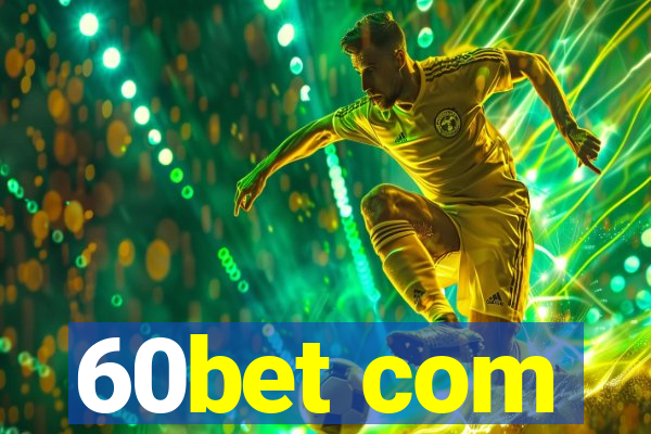 60bet com